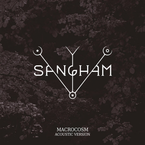 Sangham : Macrocosm (Acoustic Version)